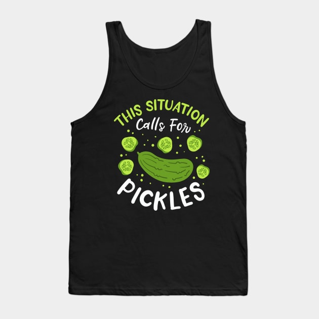 This Situation Calls For Pickles Tank Top by maxcode